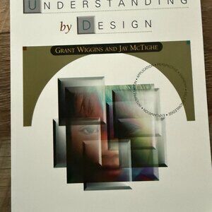 NEW UNDERSTANDING BY DESIGN (FIRST EDITION!!)